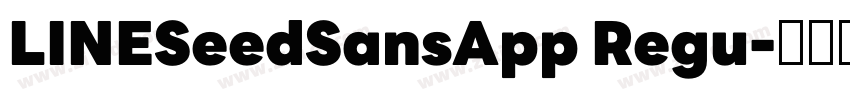 LINESeedSansApp Regu字体转换
